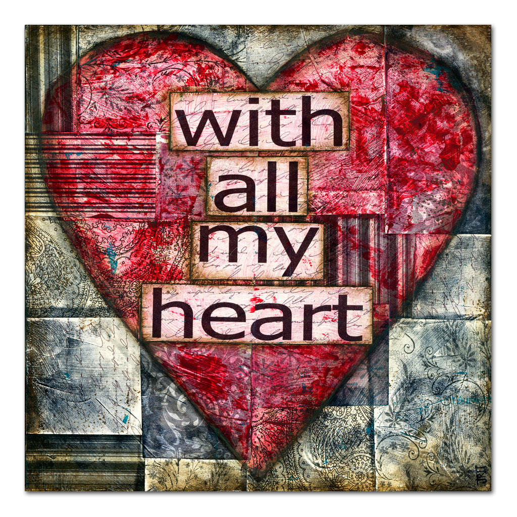 with all my heart uplifting art